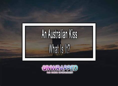 australian kiss gif|Unlock the Secrets of the Australian Kiss .